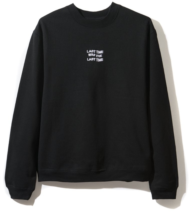 last-time-was-the-last-time-crewneck