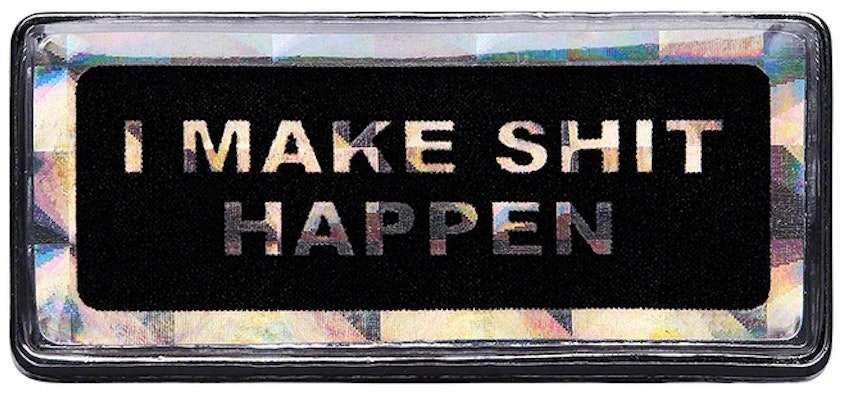 Supreme I Make Shit Happen Pin Silver Buy Supreme I Make Shit Happen Pin Silver