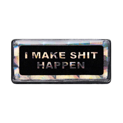 Supreme I Make Shit Happen Pin Silver