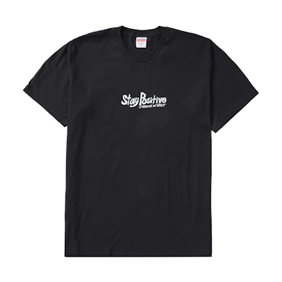 Supreme Stay Positive Tee Black