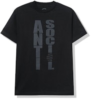 Anti Social Social Club Everything You Want Tee Black Anti Social Social Club Everything You Want Tee Black