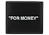OFF-WHITE "FOR MONEY" Printed Bi-Fold Wallet (8 Card Slots) Black