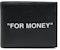 Off-White Quote "FOR MONEY" Bifold Wallet Black/White