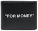 Buy Off-White Quote "FOR MONEY" Bifold Wallet Black/White