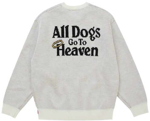 Supreme All Dogs Go To Heaven Sweater White Order Supreme All Dogs Go To Heaven Sweater White