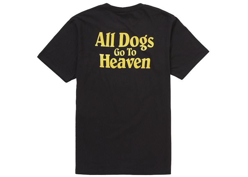 Order Supreme All Dogs Go To Heaven Tee Black