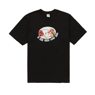 Supreme It Gets Better Every Time Tee (SS19) 'Black'