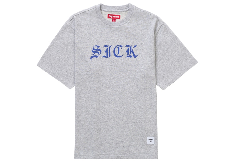 Supreme Sick S/S Top Heather Grey
