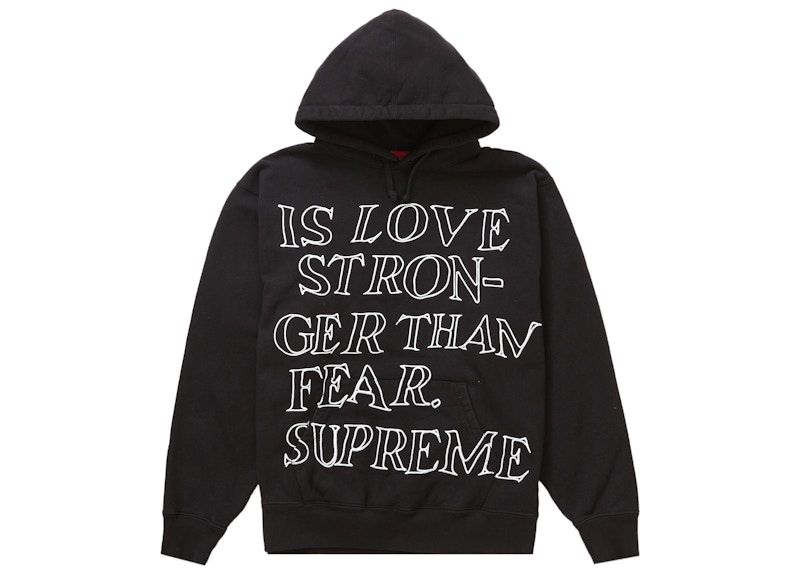 Supreme Stronger Than Fear Hooded Sweatshirt Black