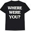 Order Travis Scott Where Were You Tee Black