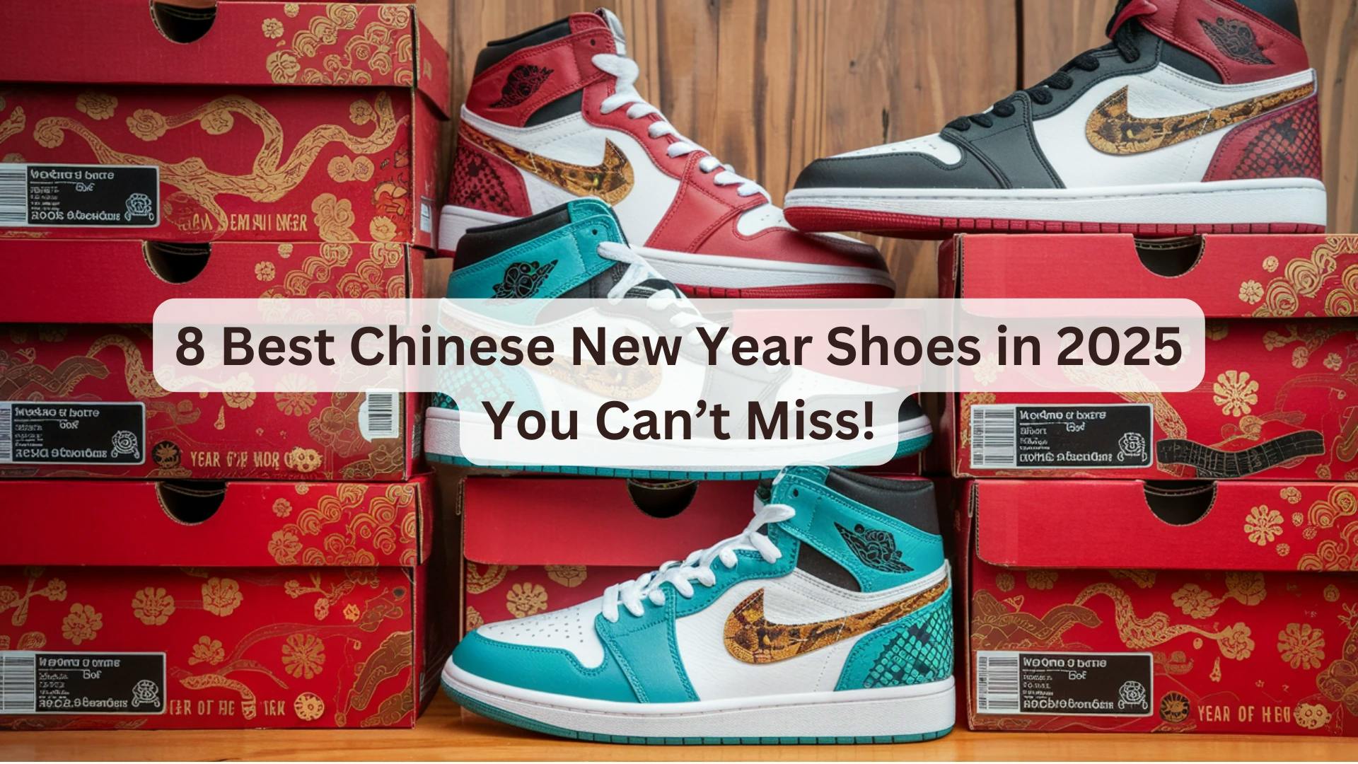 8 Best Chinese New Year Shoes in 2025 You Can’t Miss! - Novelship News